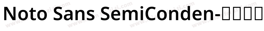 Noto Sans SemiConden字体转换